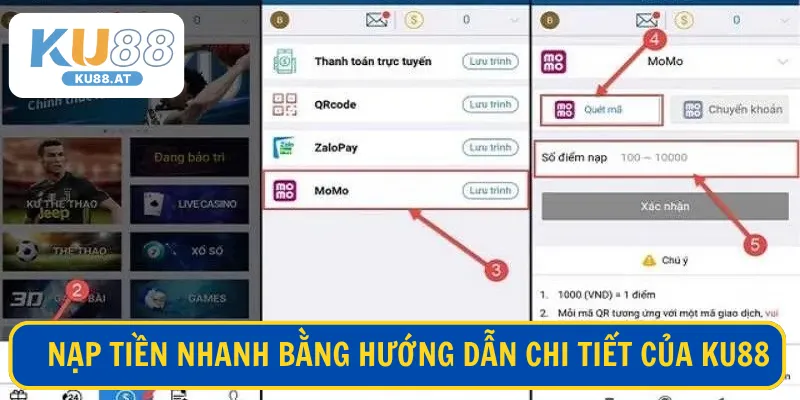 Nạp tiền nhanh bằng hướng dẫn chi tiết của KU88